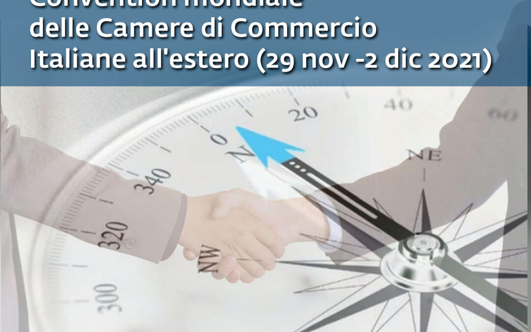 Convention Mondiale delle Camere di Commercio Italiane all’Estero in digitale